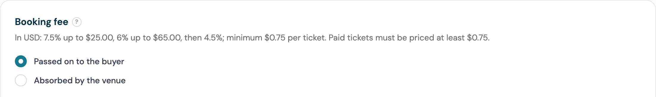 The Booking fee setting with Passed on to the buyer selected and Absorbed by the venue beneath