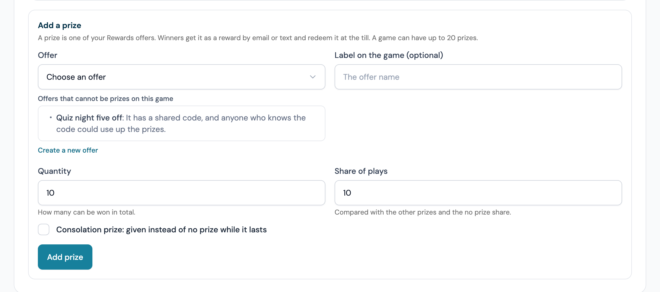 The Add a prize panel with the Offer list, the Label on the game field, Quiz night five off listed under Offers that cannot be prizes on this game with its reason, the Quantity and Share of plays fields and the Add prize button